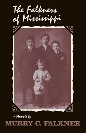 Seller image for The Falkners of Mississippi : A Memoir for sale by AHA-BUCH GmbH