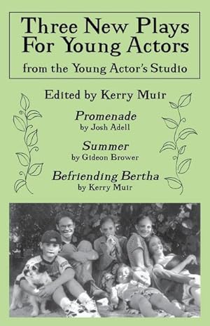 Bild des Verkufers fr Three New Plays for Young Actors : From the Young Actor's Studio zum Verkauf von AHA-BUCH GmbH