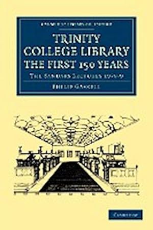 Immagine del venditore per Trinity College Library. the First 150 Years : The Sandars Lectures 1978 9 venduto da AHA-BUCH GmbH