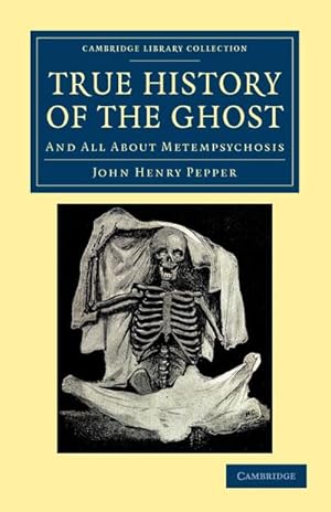 Bild des Verkufers fr True History of the Ghost : And All about Metempsychosis zum Verkauf von AHA-BUCH GmbH