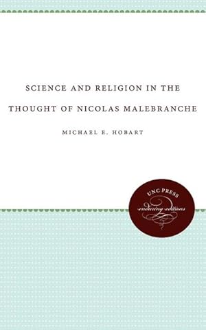 Seller image for Science and Religion in the Thought of Nicolas Malebranche for sale by AHA-BUCH GmbH