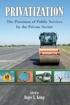 Seller image for Privatization : The Provision of Public Services by the Private Sector for sale by AHA-BUCH GmbH