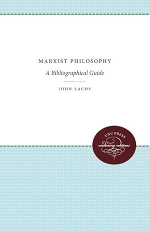 Immagine del venditore per Marxist Philosophy : A Bibliographical Guide venduto da AHA-BUCH GmbH