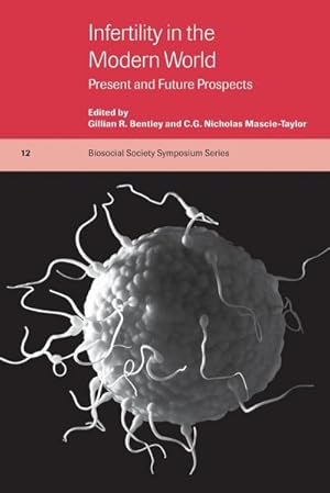 Seller image for Infertility in the Modern World : Present and Future Prospects for sale by AHA-BUCH GmbH