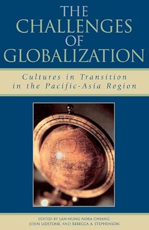 Image du vendeur pour The Challenges of Globalization : Cultures in Transition in the Pacific-Asia Region mis en vente par AHA-BUCH GmbH