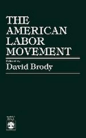 Immagine del venditore per The American Labor Movement venduto da AHA-BUCH GmbH