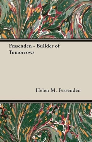 Image du vendeur pour Fessenden - Builder of Tomorrows mis en vente par AHA-BUCH GmbH