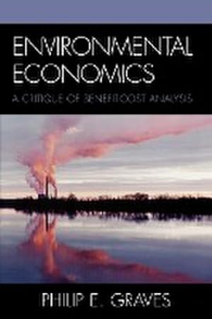 Immagine del venditore per Environmental Economics : A Critique of Benefit-Cost Analysis venduto da AHA-BUCH GmbH