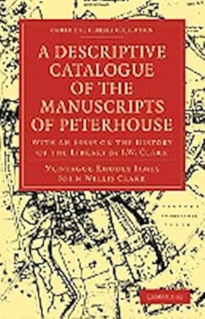 Seller image for A Descriptive Catalogue of the Manuscripts of Peterhouse for sale by AHA-BUCH GmbH