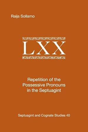 Immagine del venditore per Repetition of the Possessive Pronouns in the Septuagint venduto da AHA-BUCH GmbH