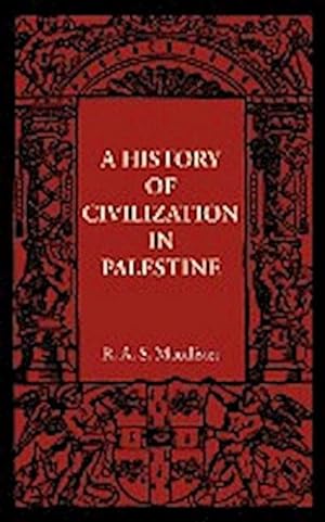 Bild des Verkufers fr A History of Civilization in Palestine zum Verkauf von AHA-BUCH GmbH