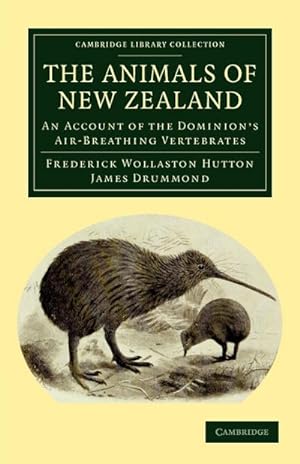 Bild des Verkufers fr The Animals of New Zealand : An Account of the Dominion's Air-Breathing Vertebrates zum Verkauf von AHA-BUCH GmbH