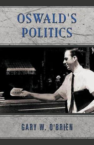 Seller image for Oswald's Politics for sale by AHA-BUCH GmbH