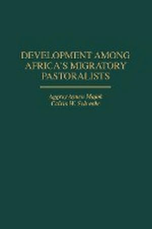 Seller image for Development Among Africa's Migratory Pastoralists for sale by AHA-BUCH GmbH