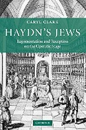 Seller image for Haydn's Jews : Representation and Reception on the Operatic Stage for sale by AHA-BUCH GmbH