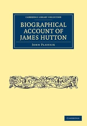 Bild des Verkufers fr Biographical Account of James Hutton, M.D. F.R.S. Ed. zum Verkauf von AHA-BUCH GmbH