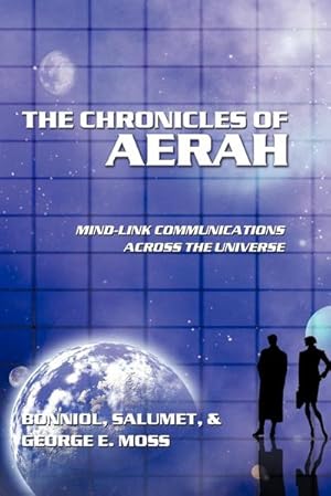 Bild des Verkufers fr The Chronicles of Aerah : Mind-Link Communications Across the Universe zum Verkauf von AHA-BUCH GmbH