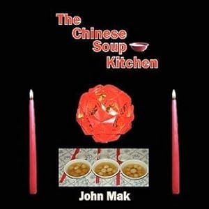 Seller image for The Chinese Soup Kitchen for sale by AHA-BUCH GmbH