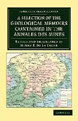 Bild des Verkufers fr A Selection of the Geological Memoirs Contained in the Annales des Mines zum Verkauf von AHA-BUCH GmbH