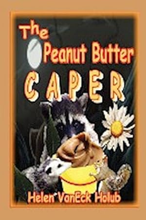 Seller image for The Peanut Butter Caper for sale by AHA-BUCH GmbH