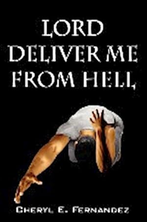 Seller image for Lord Deliver Me from Hell for sale by AHA-BUCH GmbH