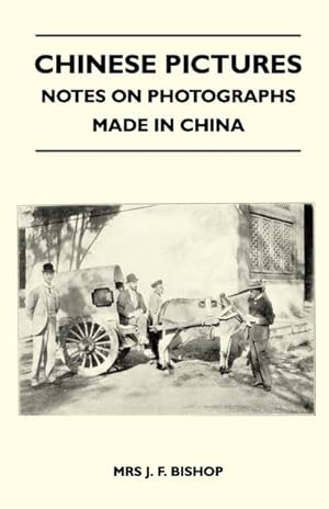 Bild des Verkufers fr Chinese Pictures - Notes on Photographs Made in China zum Verkauf von AHA-BUCH GmbH
