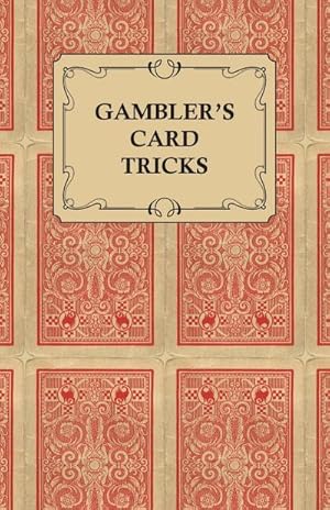 Seller image for Gambler's Card Tricks - What to Look for on the Poker Table for sale by AHA-BUCH GmbH