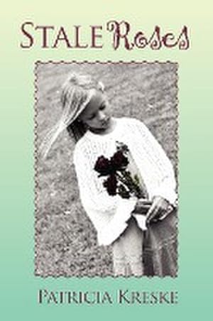 Seller image for Stale Roses for sale by AHA-BUCH GmbH