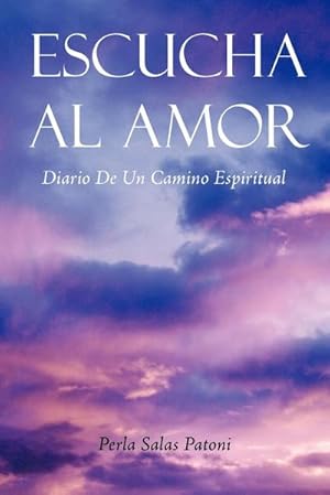 Imagen del vendedor de ESCUCHA AL AMOR : DIARIO DE UN CAMINO ESPIRITUAL a la venta por AHA-BUCH GmbH