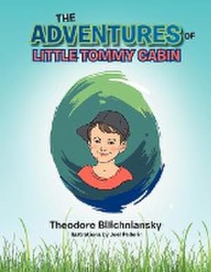 Imagen del vendedor de The Adventures of Little Tommy Cabin a la venta por AHA-BUCH GmbH