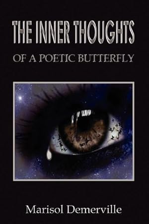 Imagen del vendedor de The Inner Thoughts of a Poetic Butterfly a la venta por AHA-BUCH GmbH