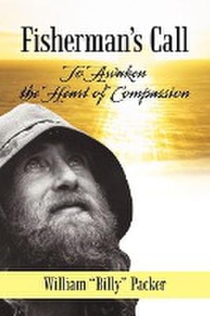 Seller image for Fisherman's Call : To Awaken the Heart of Compassion for sale by AHA-BUCH GmbH