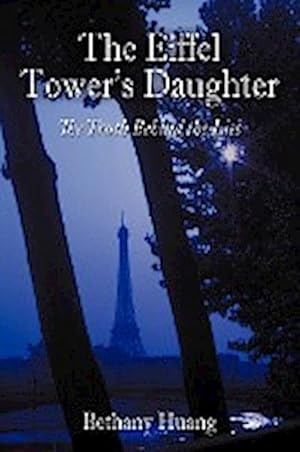 Seller image for The Eiffel Tower's Daughter : The Truth Behind the Lies for sale by AHA-BUCH GmbH