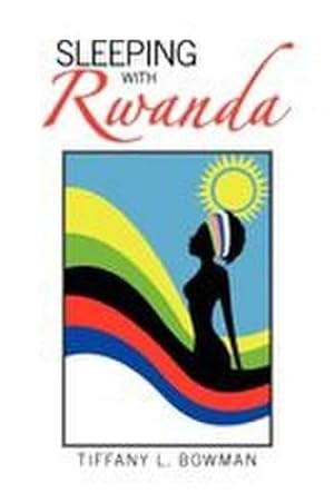 Imagen del vendedor de Sleeping with Rwanda a la venta por AHA-BUCH GmbH