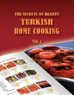 Seller image for The Secrets of Hearty Turkish Home Cooking for sale by AHA-BUCH GmbH