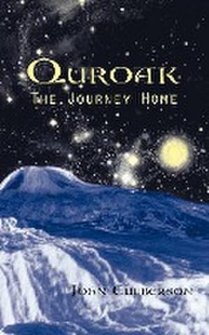 Seller image for Quroak : The Journey Home for sale by AHA-BUCH GmbH