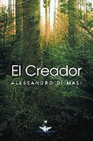 Seller image for El Creador : Eres Tu El Creador de Tu Nueva Vida for sale by AHA-BUCH GmbH