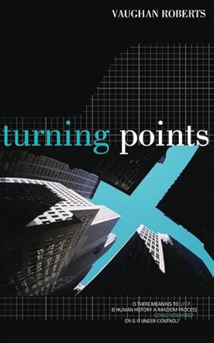 Bild des Verkufers fr Turning Points : Is There Meaning to Life? zum Verkauf von AHA-BUCH GmbH