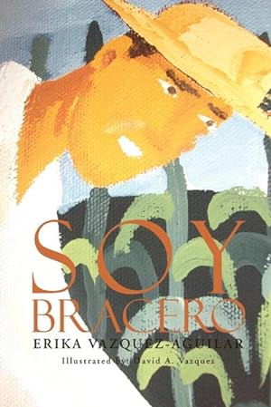 Imagen del vendedor de Soy Bracero a la venta por AHA-BUCH GmbH