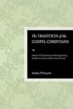 Image du vendeur pour The Tradition of the Gospel Christians mis en vente par AHA-BUCH GmbH