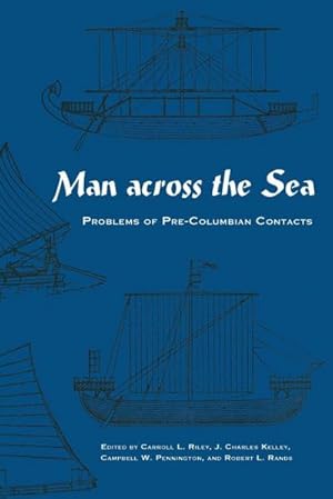 Seller image for Man Across the Sea : Problems of Pre-Columbian Contacts for sale by AHA-BUCH GmbH