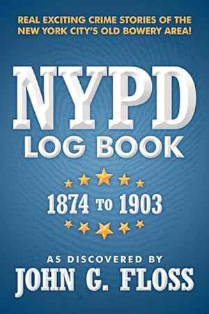 Seller image for NYPD Log Book : 1874 to 1903 for sale by AHA-BUCH GmbH