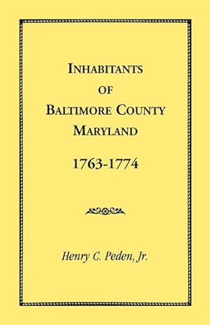 Seller image for Inhabitants of Baltimore County, Maryland, 1763-1774 for sale by AHA-BUCH GmbH
