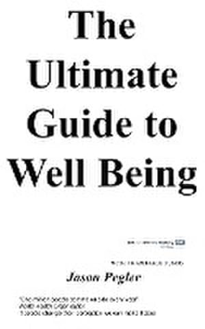 Seller image for The ultimate guide to well being for sale by AHA-BUCH GmbH