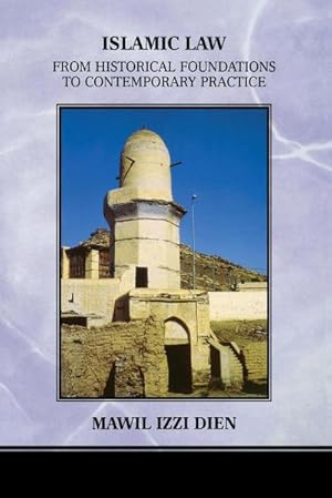 Image du vendeur pour Islamic Law : From Historical Foundations to Contemporary Practice mis en vente par AHA-BUCH GmbH