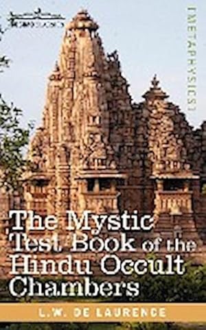 Bild des Verkufers fr The Mystic Test Book of the Hindu Occult Chambers zum Verkauf von AHA-BUCH GmbH