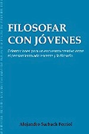 Imagen del vendedor de Filosofar Con Jvenes a la venta por AHA-BUCH GmbH