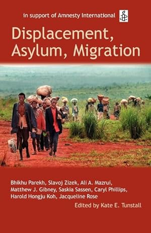 Immagine del venditore per Displacement, Asylum, Migration : The Oxford Amnesty Lectures 2004 venduto da AHA-BUCH GmbH
