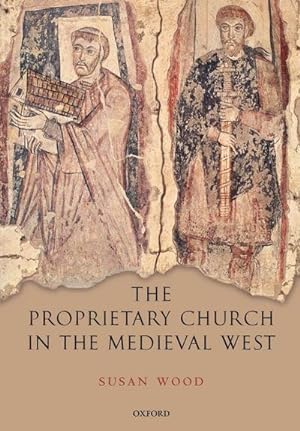 Immagine del venditore per The Proprietary Church in the Medieval West venduto da AHA-BUCH GmbH