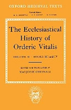 Seller image for The Ecclesiastical History of Orderic Vitalis : Volume 2: Books III and IV for sale by AHA-BUCH GmbH